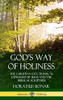 God?s Way of Holiness: The Christian Doctrines, as Expressed by Jesus and the Biblical Scripture (Hardcover)