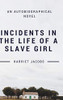 Incidents In the Life of a Slave Girl - Hardcover