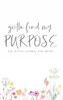 Gotta Find My Purpose: The Action Journal For Artists