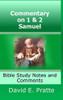 Commentary on 1& 2 Samuel: Bible Study Notes and Comments