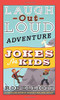 Laugh-Out-Loud Adventure Jokes for Kids (Laugh-Out-Loud Jokes for Kids)