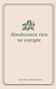 Absolument rien ne compte (French Edition)
