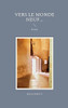Vers le Monde neuf... (French Edition)