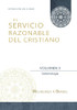El Servicio Razonable del Cristiano - Vol. 3: Soteriologia (El Servicio Razonable del Cristiano - 5 Volumenes) (Spanish Edition)