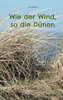 Wie der Wind, so die Dünen (German Edition)