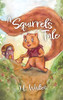 A Squirrel's Tale