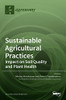 Sustainable Agricultural Practices-Impact on Soil Quality and Plant Health