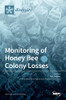Monitoring of Honey Bee Colony Losses