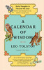 A Calendar of Wisdom: Daily Thoughts to Nourish the Soul, Written and Selected from the World's Sacred Texts