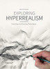 Exploring Hyperrealism: Drawing and Painting Techniques (Graphisme-Ilustration-Communication-Design)