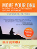 Move Your DNA: Restore Your Health Through Natural Movement Expanded Edition
