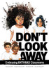 Don't Look Away: Embracing Anti-bias Classrooms