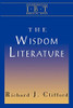 The Wisdom Literature (Interpreting Biblical Texts)