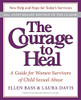 The Courage to Heal: A Guide for Women Survivors of Child Sexual Abuse, 20th Anniversary Edition
