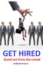 Get Hired: Stand Out From The Crowd