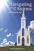 Navigating Through The Storms Of A Christian Life
