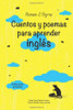 Cuentos Y Poemas Para Aprender Ingl?s