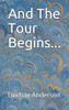 And The Tour Begins... (Ava Anderson)