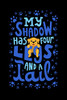 My Shadow Has 4 Legs And A Tail: 120 Pages I 6X9 I Dot Grid I Funny Cute Dog & Terrier Owner Gifts