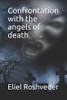 Confrontation With The Angels Of Death (Contents Of Suspension And Terror)