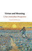 Virtue and Meaning: A Neo-Aristotelian Perspective