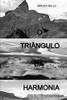 O Tri?ngulo Da Harmonia (Portuguese Edition)