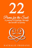 22: Poems For The Soul; A Journey Of Healing, Through The Heart Of Poetry.