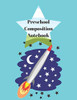 Preschool Composition Notebook: Creative Draw And Write For K-2