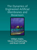 Dynamics of Engineered Artificial Membranes and Biosensors