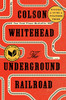 The Underground Railroad (Pulitzer Prize Winner) (National Book Award Winner) (Oprah's Book Club): A Novel