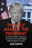 The Plot Against the President: The True Story of How Congressman Devin Nunes Uncovered the Biggest Political Scandal in U.S. History