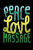 Peace Love Massage: 120 Pages I 6X9 I Dot Grid I Funny Spa, Wellness & Physiotherapist Gifts