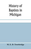 History of Baptists in Michigan