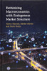 Rethinking Macroeconomics with Endogenous Market Structure