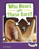 Who Hears with These Ears? (Whose Is This?)