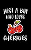 Just A Boy Who Loves Cherries: Animal Nature Collection