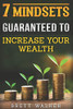 7 Mindsets Guaranteed To Increase Your Wealth