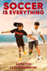 Soccer Is Everything