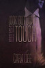 Look But Don'T Touch (The Touch Series)