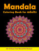 Mandala Coloring Book For Adults: Stress Relieving Patterns For Relaxation