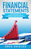 Financial Statements: The Ultimate Guide to Financial Statement Analysis for Business Owners and Investors