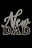 New Dad: 6X9 120 Pages Dot Grid | Your Personal Diary For An Awesome Summer