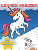 Letter Tracing For Preschoolers: Handwriting Practice Alphabet Workbook For Kids Ages 3-5, Toddlers, Nursery, Kindergartens, Homeschool | Learning To ... Volume 3 Unicorn | 8.5 X 11 Inches, 110 Pages