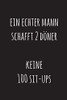 Ein Echter Mann Schafft 2 D÷Ner, Keine 100 Sit-Ups: 15,2 X 22,9 Cm | 100 Seiten | Punktraster - Dotgrid | Soft Cover | Notizbuch | Perfekt Als Zeichenbuch, Skizzenbuch, Tagebuch (German Edition)