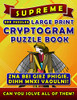 Supreme Large Print Cryptogram Puzzle Books (300 Puzzles): Cryptoquotes Crypto Quips. Cryptoquip Puzzle Books For Adults.
