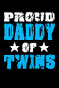 Proud Daddy Of Twins: Family Collection