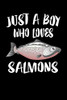 Just A Boy Who Loves Salmons: Animal Nature Collection
