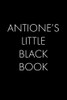 Antione'S Little Black Book: The Perfect Dating Companion For A Handsome Man Named Antione. A Secret Place For Names, Phone Numbers, And Addresses.