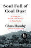Soul Full of Coal Dust: A Fight for Breath and Justice in Appalachia