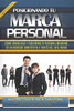 Posicionando Tu Marca Personal: C?Mo Consolidar Y Posicionar Tu Personal Branding En Un Mercado Competitivo A Trav?s Del Love Brand (Principios ... Preliminares Del ?Xito) (Spanish Edition)